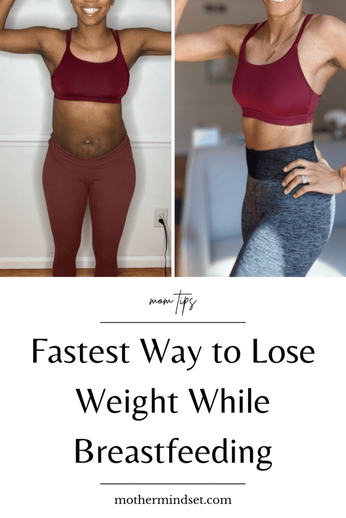 fastest way to lose weight while breastfeeding