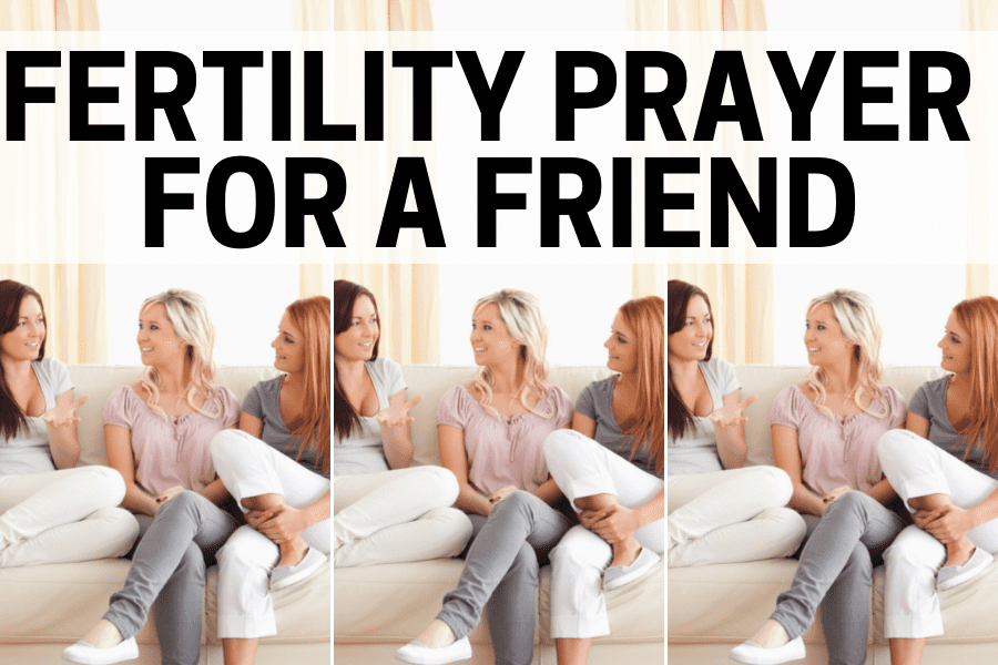 fertility prayer for a friend