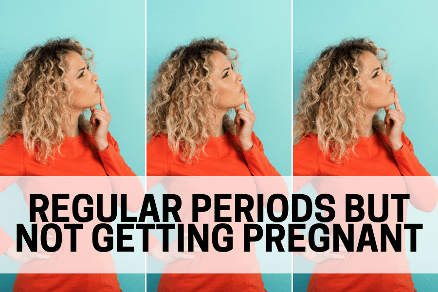 Regular Periods but not getting pregnant