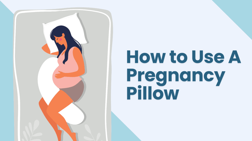 how to use a pregnancy pillow
